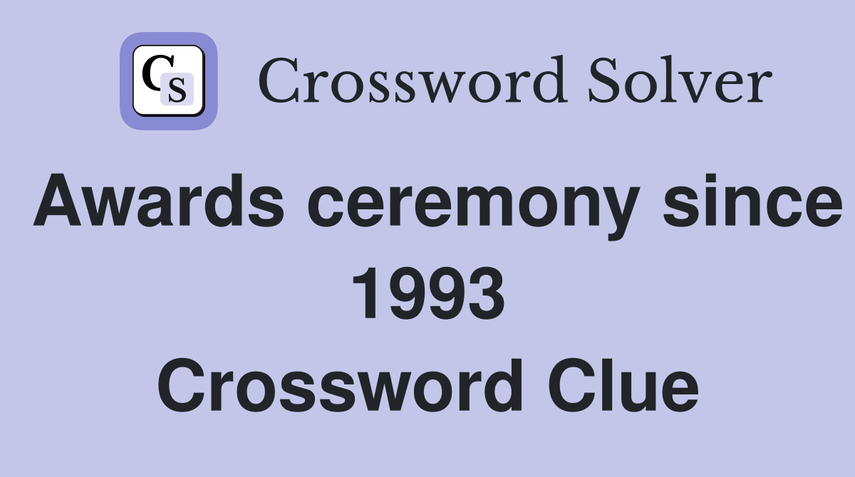 speech at award ceremony crossword clue